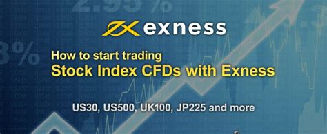 How To Start Trading Stock Index Cfds With Exness Exness Hercules Finance