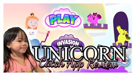 Unicorn Catch App Review Unicorn Catch App New Features A For Adley