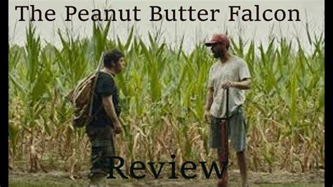 The Peanut Butter Falcon Review Youtube