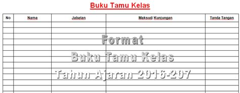 You may want to break it down to different parts or present it in the form of a timeline. Contoh Format Buku Tamu Kelas untuk Semua Jenjang Sekolah ...