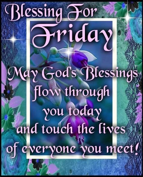 Blessings For Friday Quotes Quote Friday Happy Friday Tgif Days Of The