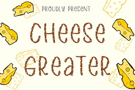 Cheese Greater Crella