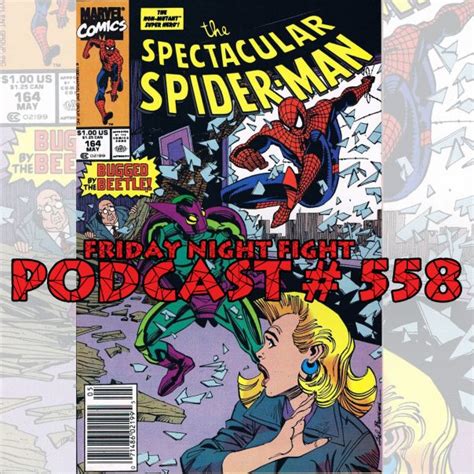 podcast 558 friday night beetle fight spider man crawlspace