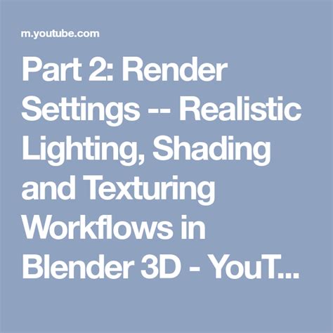 Part 2 Render Settings Realistic Lighting Shading And Texturing