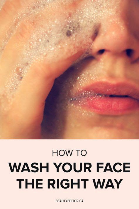 How To Wash Your Face The Right Way Best Face Wash Oily Face Clean