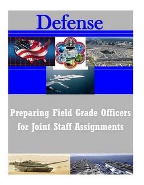 Preparing Field Grade Officers For Joint Staff Assignments U S Army