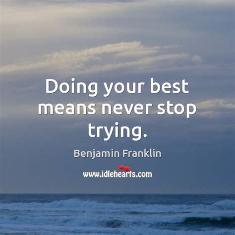 Doing Your Best Means Never Stop Trying IdleHearts