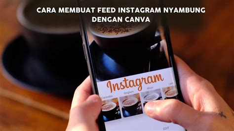 Cara Membuat Feed Instagram Nyambung Dengan Canva