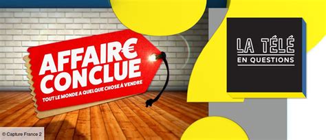 Février 17th, 2018 by camille. Affaire conclue : comment les participants sont-ils ...