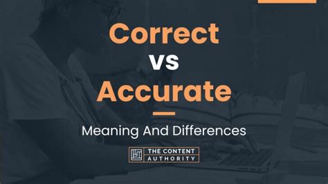 Correct Vs Accurate Meaning And Differences