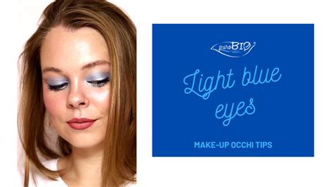 Make Up Occhi Tips Light Blue Eyes Purobio Cosmetics