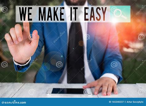 Conceptual Hand Writing Showing We Make It Easy Business Photo