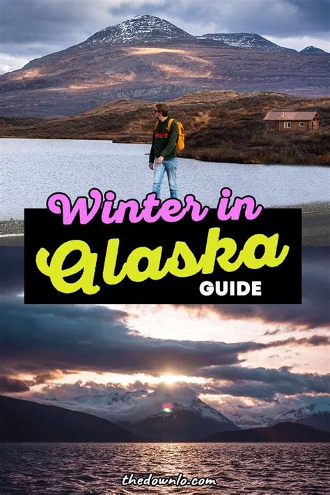 Why You Should Visit Alaska In Winter All The Best Places To Visit In
