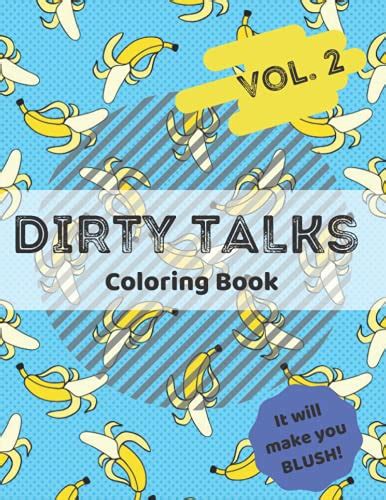 Dirty Talks Coloring Book Vol 2 Sex Phrases Adult Coloring Book
