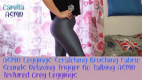 Asmr Leggings Scratching Brushing Fabric Sounds Relaxing Trigger No Talking Asmr Textured