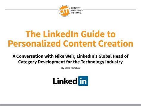 The Linkedin Guide To Personalized Content Creation By Content