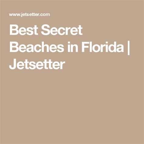 9 Best Secret Beach Getaways In Florida Jetsetter Florida Beaches