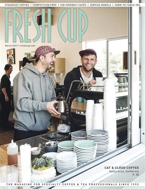 Fresh Cup Magazine March 2017 By Fresh Cup Magazine Issuu