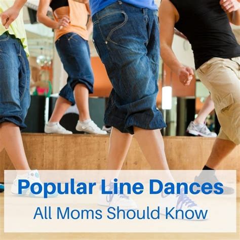 A List Of Popular Line Dances That All Moms Should Know So They Can