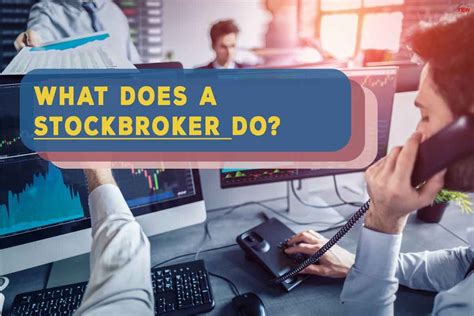What Does A Stockbroker Do 2022 Best Services The Enterprise World