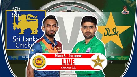 🔴sl Vs Pak Live Sl Vs Pak Live Cricket Match Today Cricket 22 Live