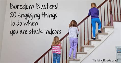 Boredom Busters 20 Engaging Things To Do When You Are Stuck In The