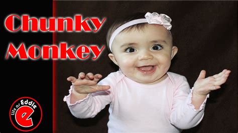 Chunky Monkey Youtube