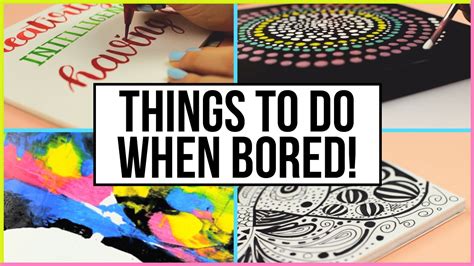Fun And Creative Things To Do When You Are Bored At Home What To Do