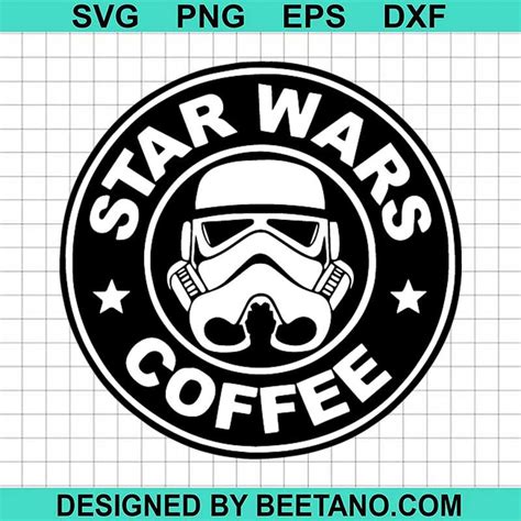 Star Wars Coffee Svg Storm Trooper Coffee Svg Star Wars Svg In 2022