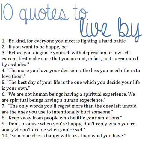10 Quotes To Live By Everything Quotes