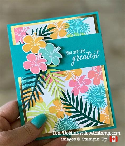 Tropical Chic You Are The Greatest I Love To Stamp Cards Handmade