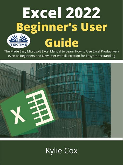 Kylie Cox Excel 2022 Beginners User Guide The Made Easy Microsoft