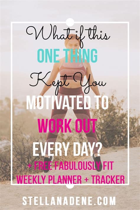 10 Ways To Stay Motivated To Work Out Every Day — Stella Nadene