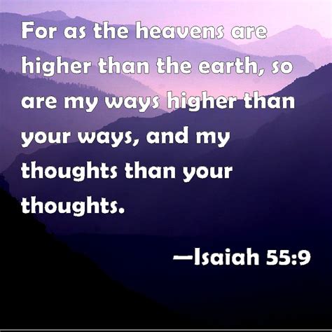 Isaiah 559 For As The Heavens Are Higher Than The Earth So Are My
