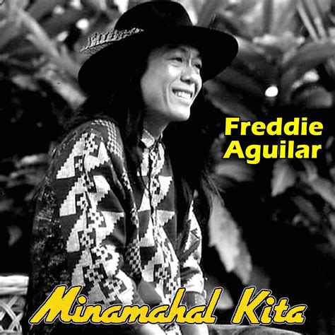 Freddie Aguilar Minamahal Kita Karaoke 2017 Album