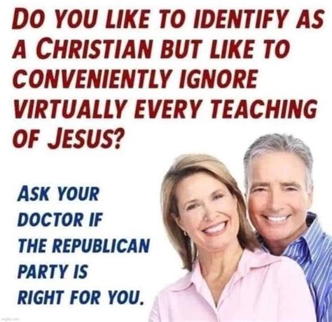 Image Tagged In Christian Republican Hypocrisyhypocrisyconservative Hypocrisyhypocrites