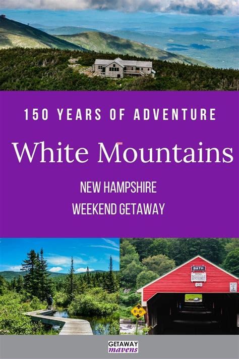 White Mountains Weekend Getaway For Outdoor Lovers White Mountains