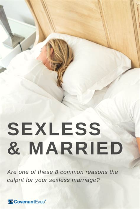 8 Common Reasons For A Sexless Marriage Covenant Eyes Sexless