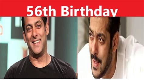 Salman Khan Happy Birthday बॉलीवुड के दबंग Salman Khan आज मना रहे हैं अपना 56 वां जन्मदिनकल