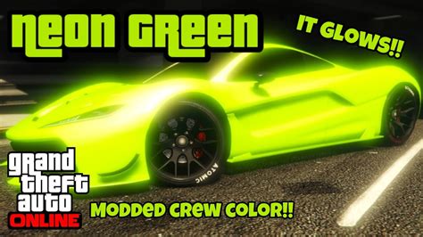 Neon Green Modded Crew Color Hex Code Gta Online Youtube