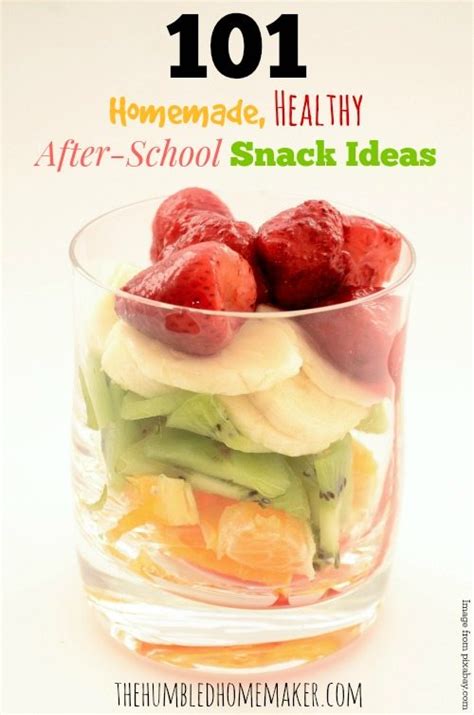 101 Homemade Healthy After School Snack Ideas The Humbled Homemaker