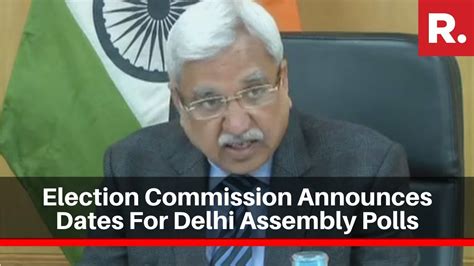 Delhi Elections 2020 Election Commission Announces Dates For Delhi