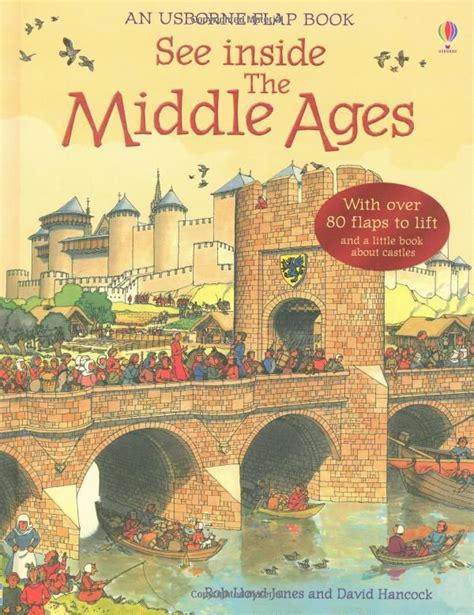 The Middle Ages Usborne See Inside Rob Lloyd Jones Barry Ablett
