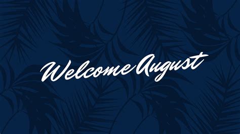 Welcome August Images : Welcome August Pictures, Photos, and Images for ...