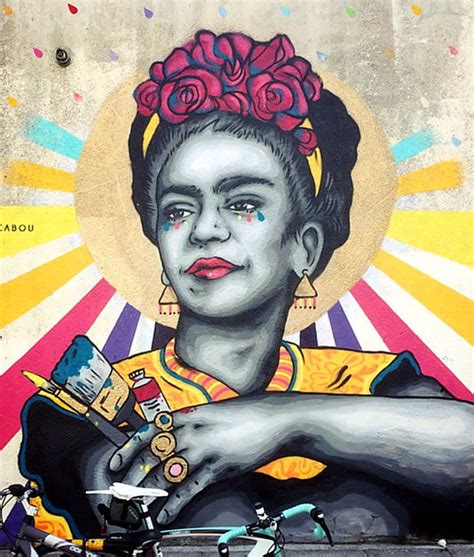 Frida By Zabou Street Art Artiste De Rue Les Arts Peinture Murale