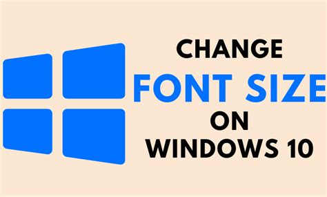 How To Change Font Size On Windows 10 Computers Techowns