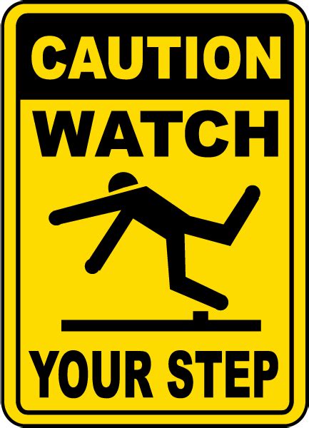 Caution Watch Your Step Sign Save Instantly