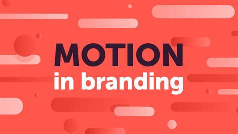 5 Great Examples Of Motion In Branding Threerooms Branding Agency