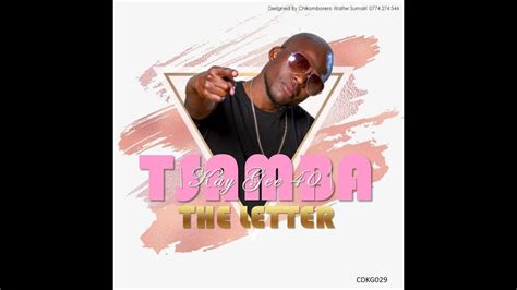 Kay Gee 40 The Letter Tsamba Promo Video Youtube