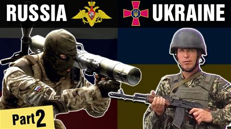 The Differences Between RUSSIA and UKRAINE Military - YouTube